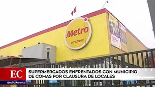 Las autoridades municipales señalan que ambos supermercados no cumplieron con las normas