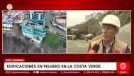 Costa Verde: Advierten peligro por edificios en acantilados