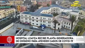 Hospital Loayza recibe planta generadora de oxígeno para atender casos de COVID-19. Video: América