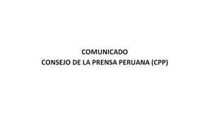 Comunicado del Consejo de la Prensa Peruana