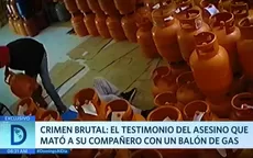 Crimen brutal: El testimonio del asesino que mató a su compañero con un balón de gas - Noticias de ayacucho