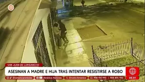Doble crimen en San Juan de Lurigancho: Madre e hija asesinadas tras asalto. Foto y video: América Noticias