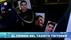 Crimen de taxista tiktoker: No se resistió y lo ejecutaron