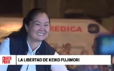 Keiko Fujimori: La crónica de su excarcelación tras estar más de un año presa - Noticias de excarcelacion