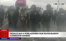 Cusco: Desalojan a pobladores que bloquearon tramo del corredor minero - Noticias de cusco