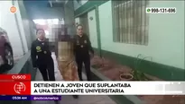 Joven suplantaba a estudiante universitaria en Cusco. Foto y video: América Noticias