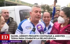 Daniel Urresti promete contratar a Ternas para combatir el crimen - Noticias de crimen