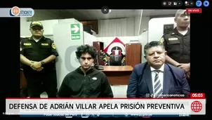 Defensa de Adrián Villar apela prisión preventiva. Foto y video: América Noticias