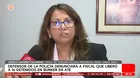 Defensor de PNP denunciará a fiscal que liberó a detenidos en Ate