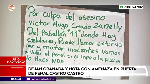 Dejan granada y nota con amenaza en puerta de penal Castro Castro. Foto: América Noticias