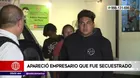 Delincuentes liberaron a joven empresario secuestrado a metros de su casa