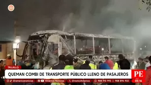 Queman combi de transporte público lleno de pasajeros en Trujillo. Foto y video: América Noticias