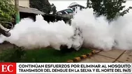 Dengue: Continúan esfuerzos por eliminar mosquito en distintas partes del país