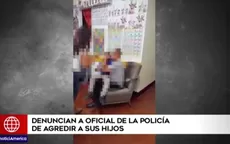 Denuncian a oficial de la Policía de agredir a sus hijos - Noticias de policia