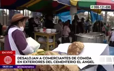 Desalojan a comeciantes de comida del cementerio El Ángel - Noticias de angeles