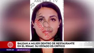 Mujer fue baleada en el Rímac. América Noticias