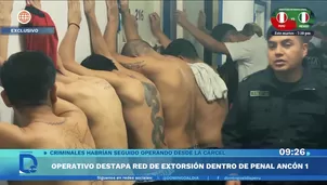 Descubren red criminal que operaba extorsiones desde el penal Ancón I. Foto y video: Domingo al día