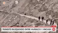 Deslizamiento bloquea tránsito entre Huánuco y Áncash