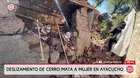 Deslizamiento de cerro deja una mujer muerta en Ayacucho