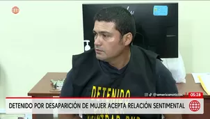 Detenido por desaparición de madre y su hijo acepta que tenía una relación con la mujer. Foto y video: América Noticias
