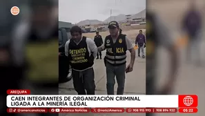 Caen integrantes de organización criminal ligada a la minería ilegal en Arequipa. Foto y video: América Noticias