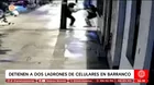 Detienen a dos sujetos por robo de celulares en Barranco