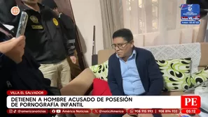 Detienen a hombre acusado de posesión de pornografía infantil en Villa El Salvador. Foto y video: América Noticias