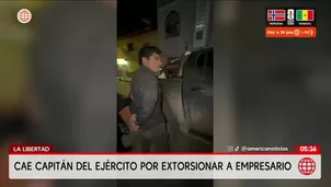 Detienen a jefe de Inteligencia por extorsión en La Libertad. Foto y video: América Noticias