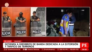 Detienen a miembros de banda dedicada a la extorsión y tráfico de terrenos en Huacho. Foto y video: América Noticias