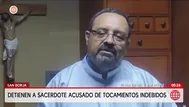 Detienen a sacerdote por tocamientos indebidos en San Borja