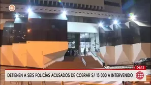 Detienen a seis policías de la Dirincri por presunto cobro ilegal/ América Noticias