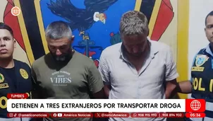 Detienen a tres extranjeros por tráfico de droga en Tumbes. Foto y video: América Noticias