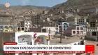 Detonan explosivo en cementerio de Carabayllo y destruyen nichos