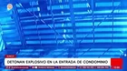Detonan explosivo en condominio de Surco y amenazan a inquilina