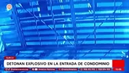 Detonan explosivo en condominio de Surco y amenazan a inquilina