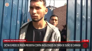 El Noveno Juzgado de SJL dictó prisión preventiva contra los procesados por el crimen en car wash. Video: Canal N
