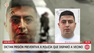 Dictan prisión preventiva para policía Segundo Benito Córdova López tras disparar a vecino. Foto y video: América Noticias