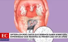 Difteria en Perú: ¿Qué es esta enfermedad y cómo se transmite? - Noticias de difteria