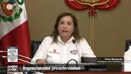 Dina Boluarte: Imprecisiones presidenciales