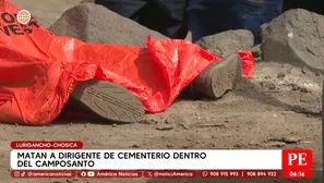 Dirigente cae acribillado en cementerio de Lurigancho-Chosica. Foto y video: América TV