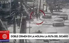 Doble crimen en La Molina: Esta es la ruta del sicario - Noticias de crimen