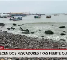 Dos pescadores desaparecieron en Pisco tras fuerte oleaje. Foto y video: América Noticias