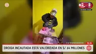 Droga incautada está valorizada en 64 millones de soles