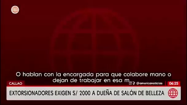 Extorsionadores amenazan a dueña de salón en Callao y piden S/2000 mensuales/ América Noticias Extorsionadores amenazan a dueña de salón en Callao y piden S/2000 mensuales/ América Noticias