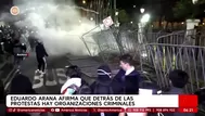 Eduardo Arana vincula protestas con organizaciones criminales