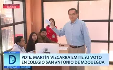 Elecciones 2020: Martín Vizcarra votó en el colegio San Antonio de Moquegua - Noticias de moquegua