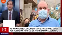 Elecciones 2021: JEE inicia proceso sancionador contra Rafael López Aliaga.