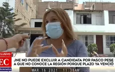 Elecciones 2021: JNE no puede excluir a candidata por Pasco que no conoce la región, porque el plazo ya venció - Noticias de pasco