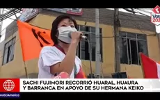 Elecciones 2021: Sachi Fujimori recorrió Huaral, Huaura y Barranca en apoyo de su hermana Keiko - Noticias de huaral