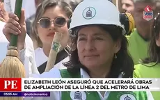 Elizabeth León aseguró que acelerará obras de ampliación de la Línea 2 del Metro de Lima - Noticias de metro-lima